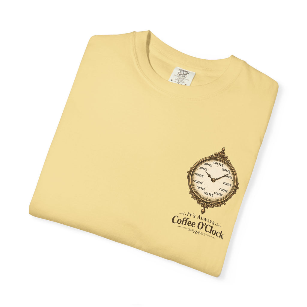 It's Always Coffee O'Clock T-Shirt