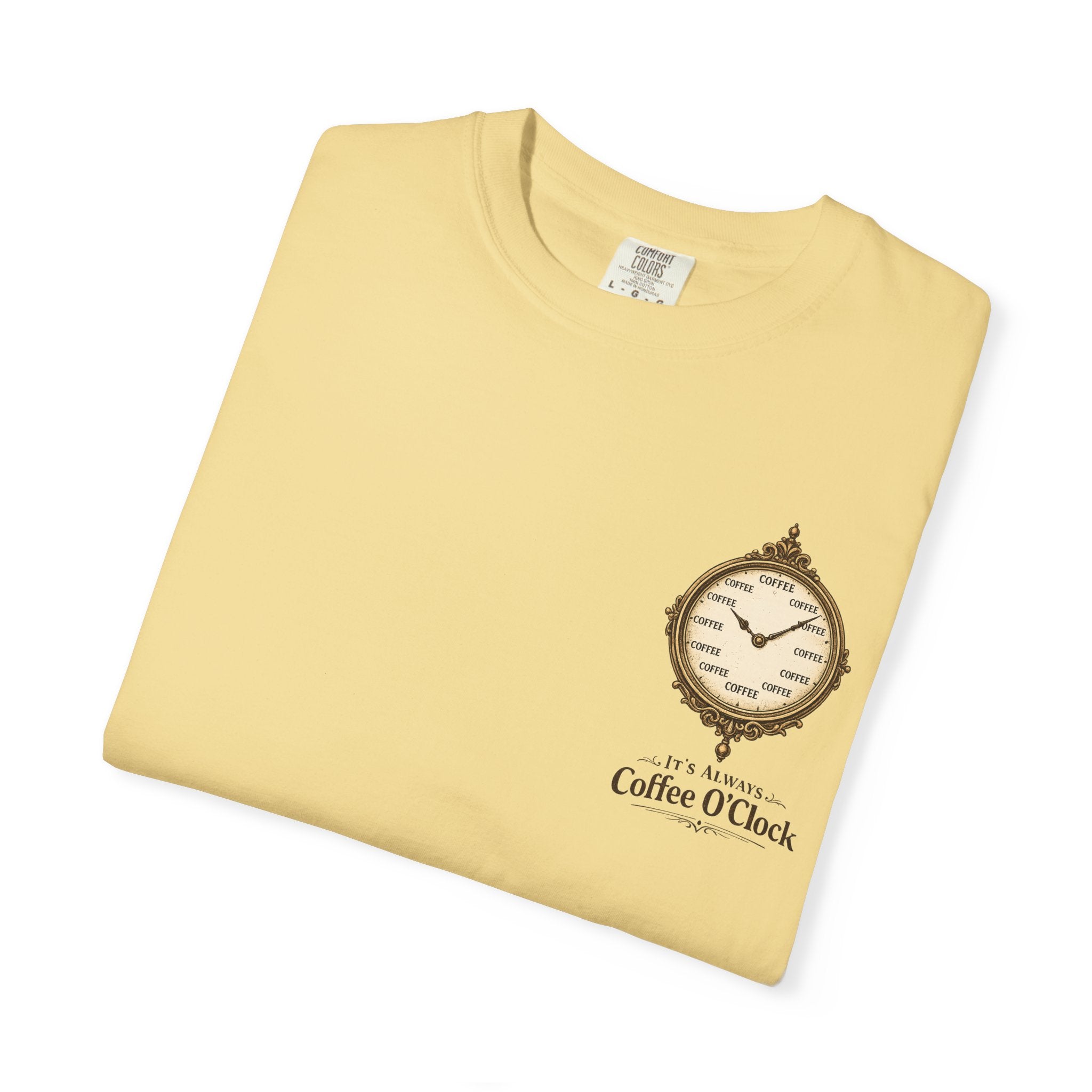 It's Always Coffee O'Clock T-Shirt