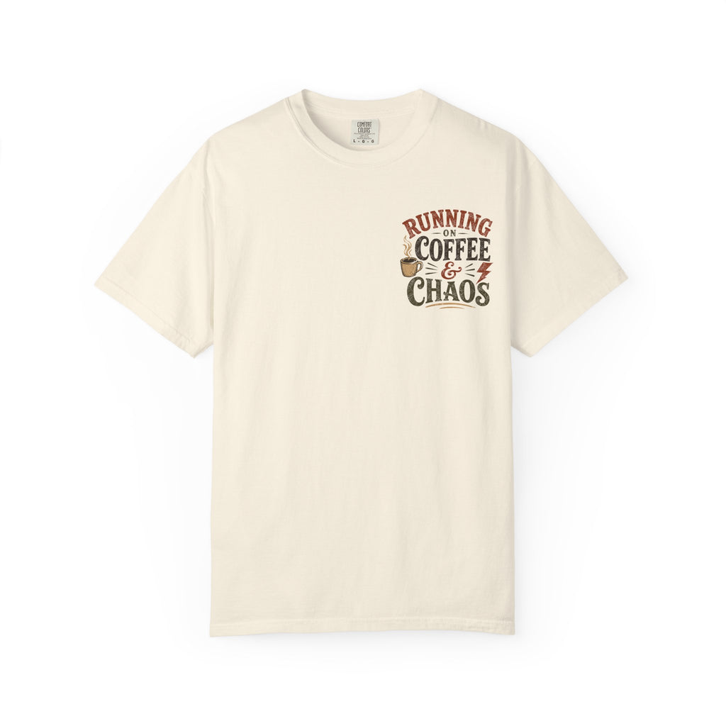 Running on Coffee and Chaos T-Shirt