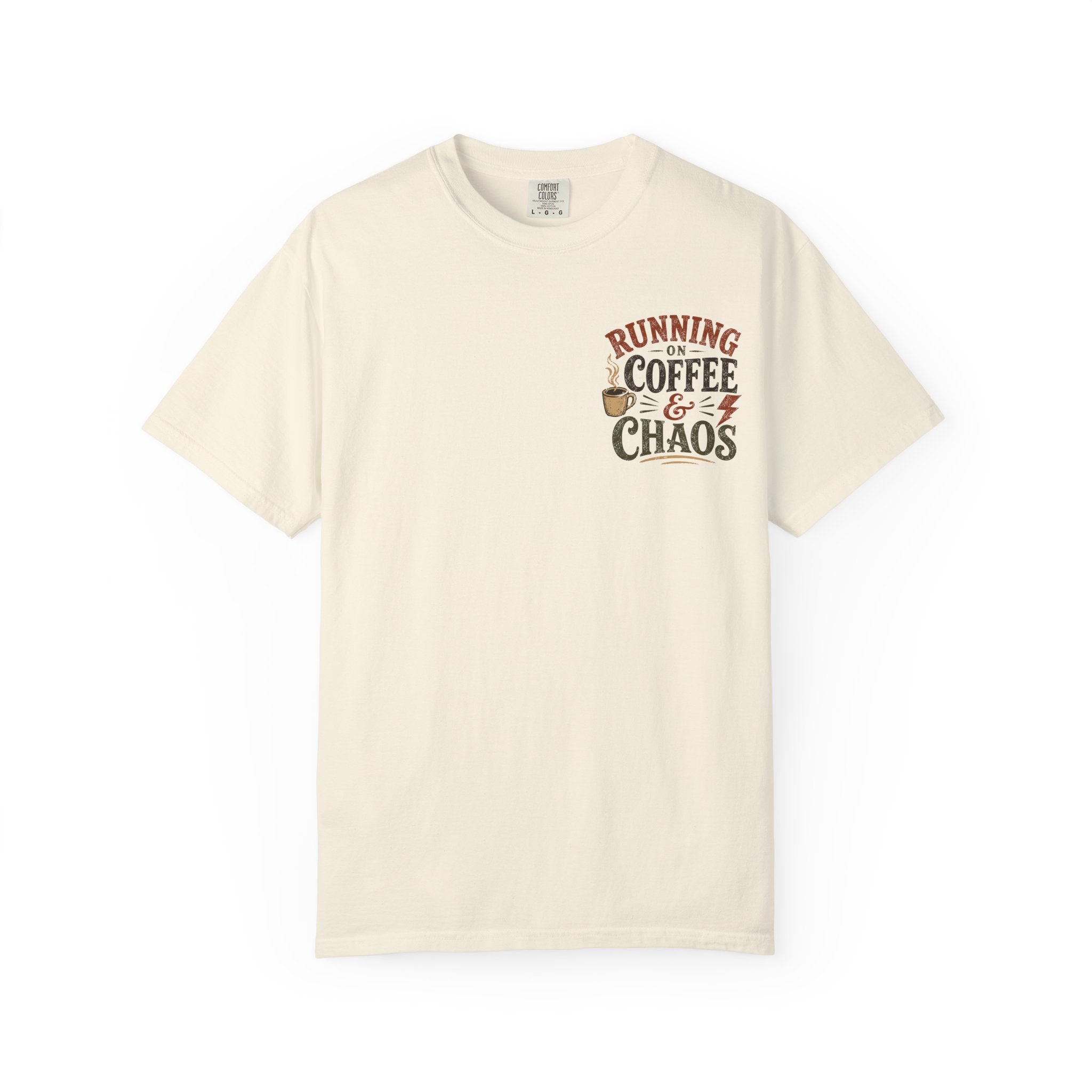 Running on Coffee and Chaos T-Shirt