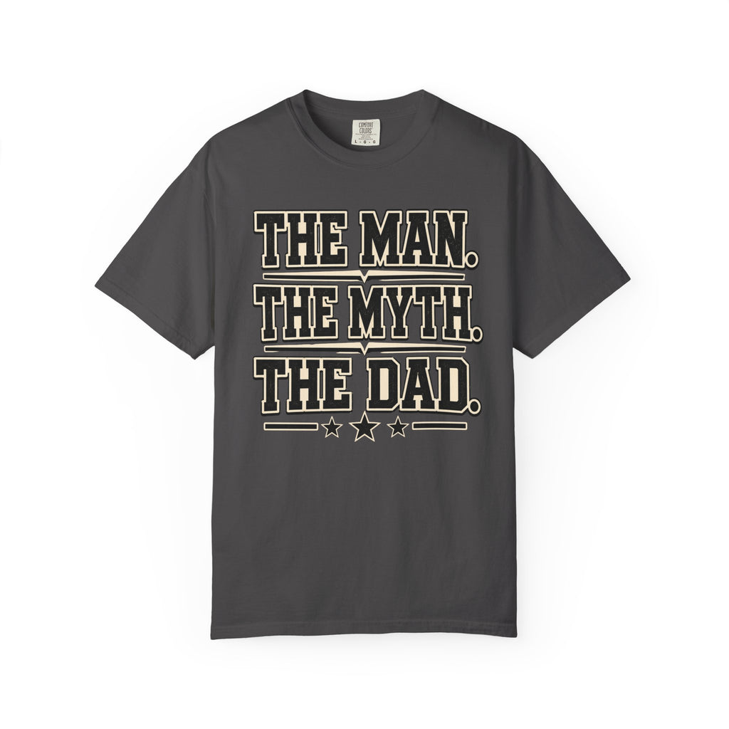 The Man, The Myth, The Legend T-Shirt