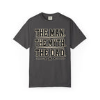 The Man, The Myth, The Legend T-Shirt