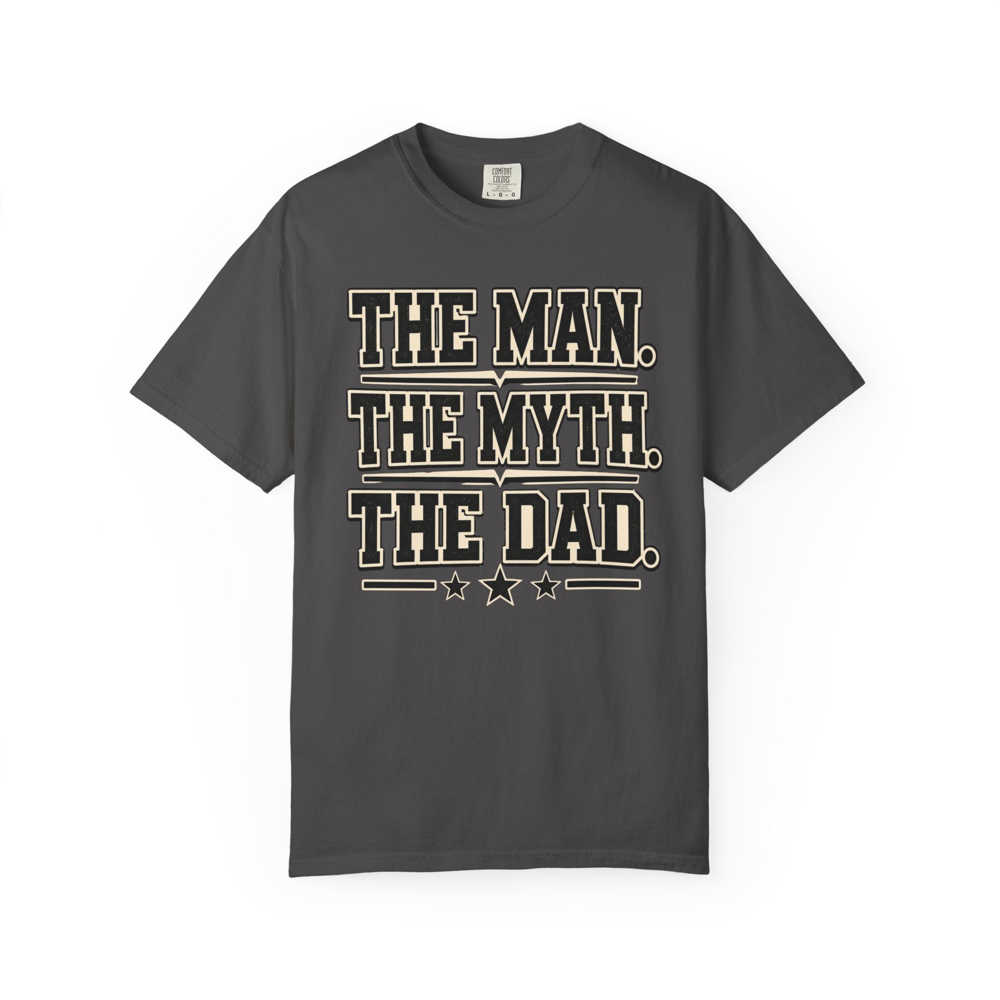 The Man, The Myth, The Legend T-Shirt