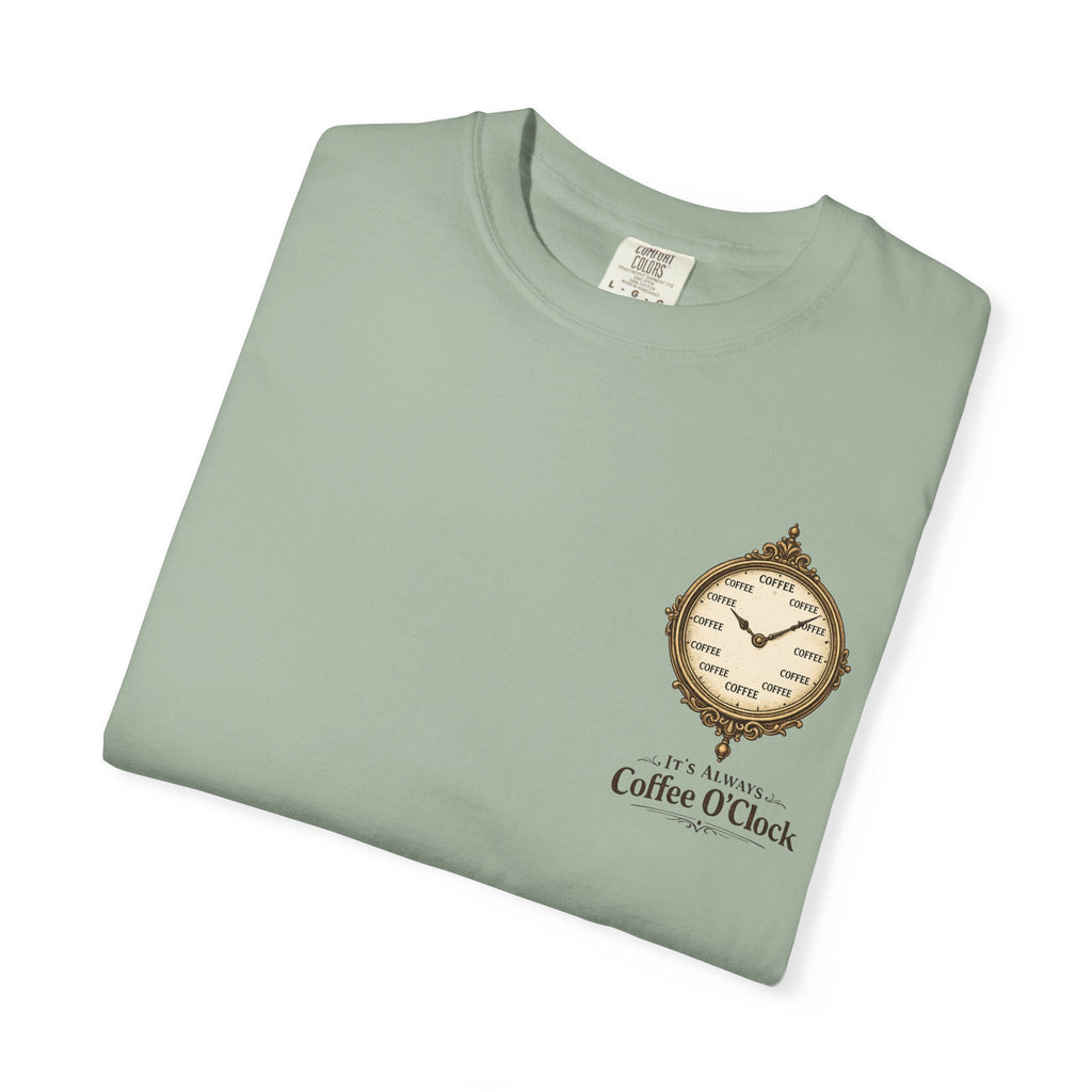It's Always Coffee O'Clock T-Shirt