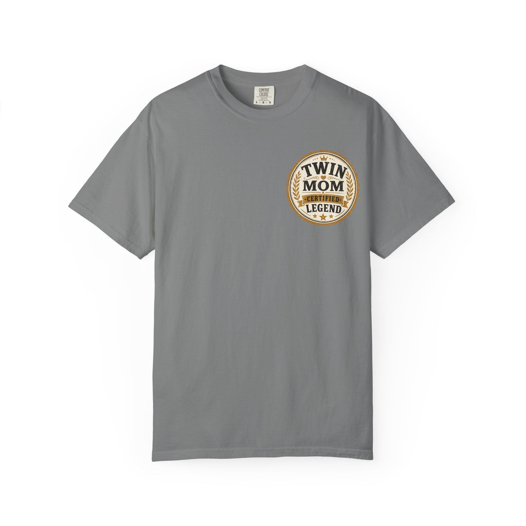 Twin Mom, Certified Legend T-Shirt