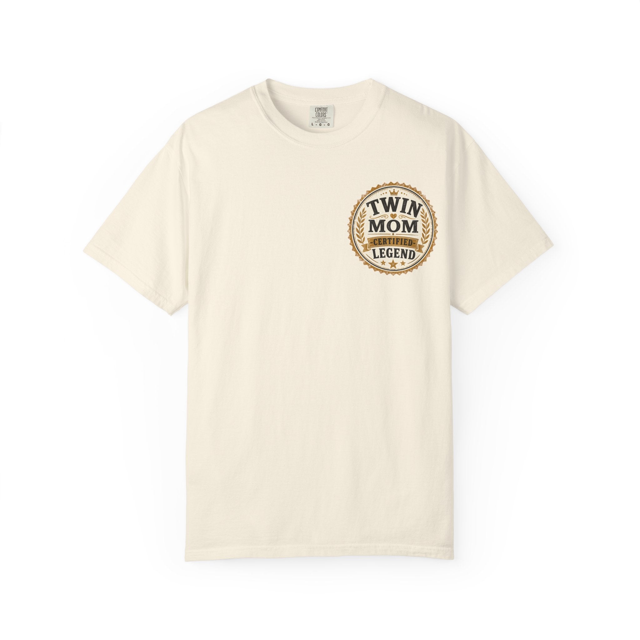 Twin Mom, Certified Legend T-Shirt