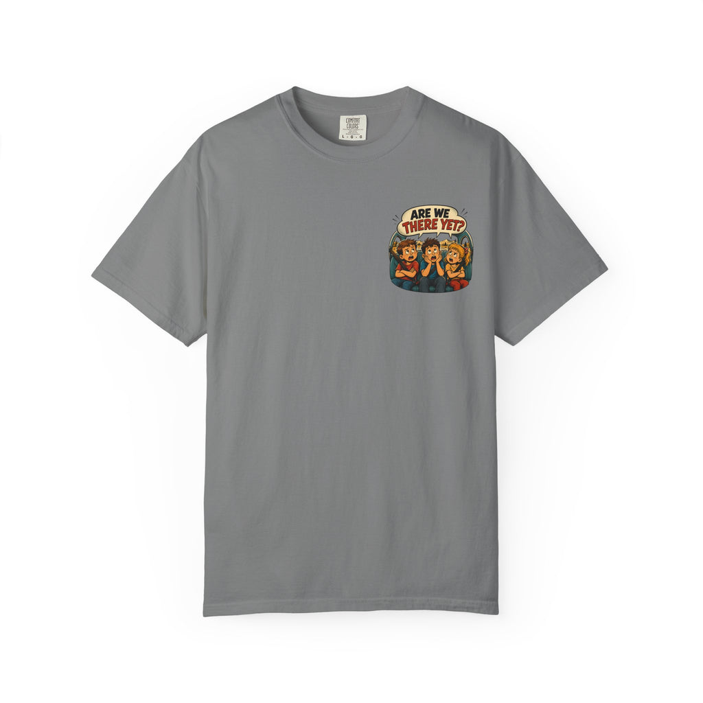 Are We There Yet? T-Shirt