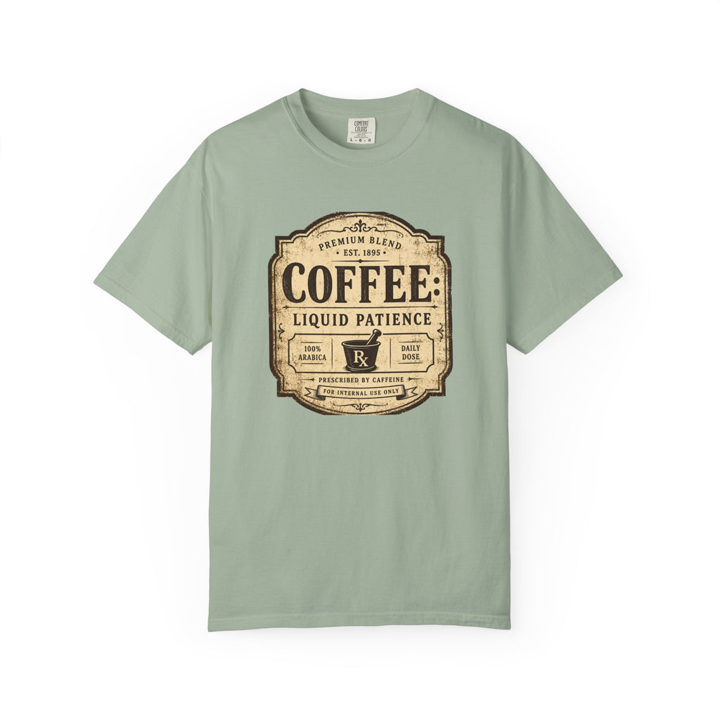 Coffee: Liquid Patience T-Shirt