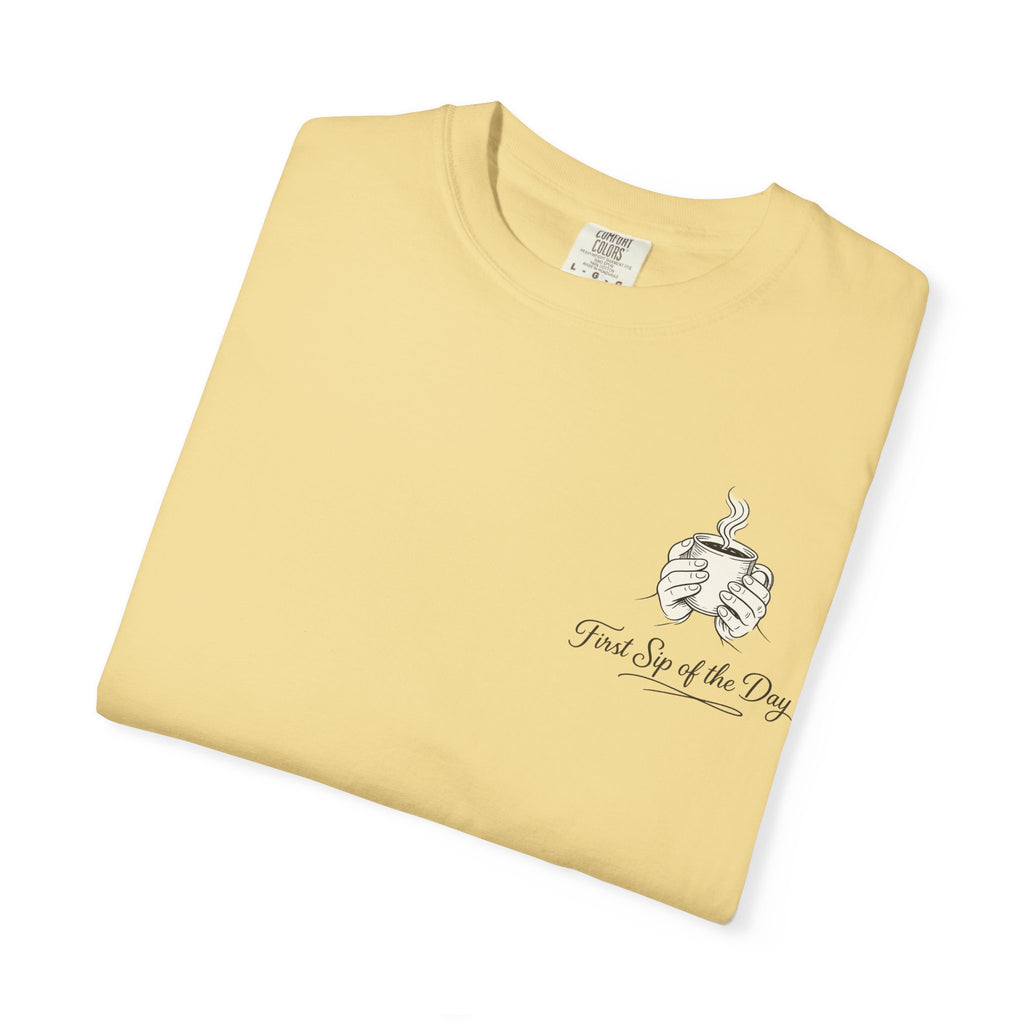 First Sip of the Day T-Shirt