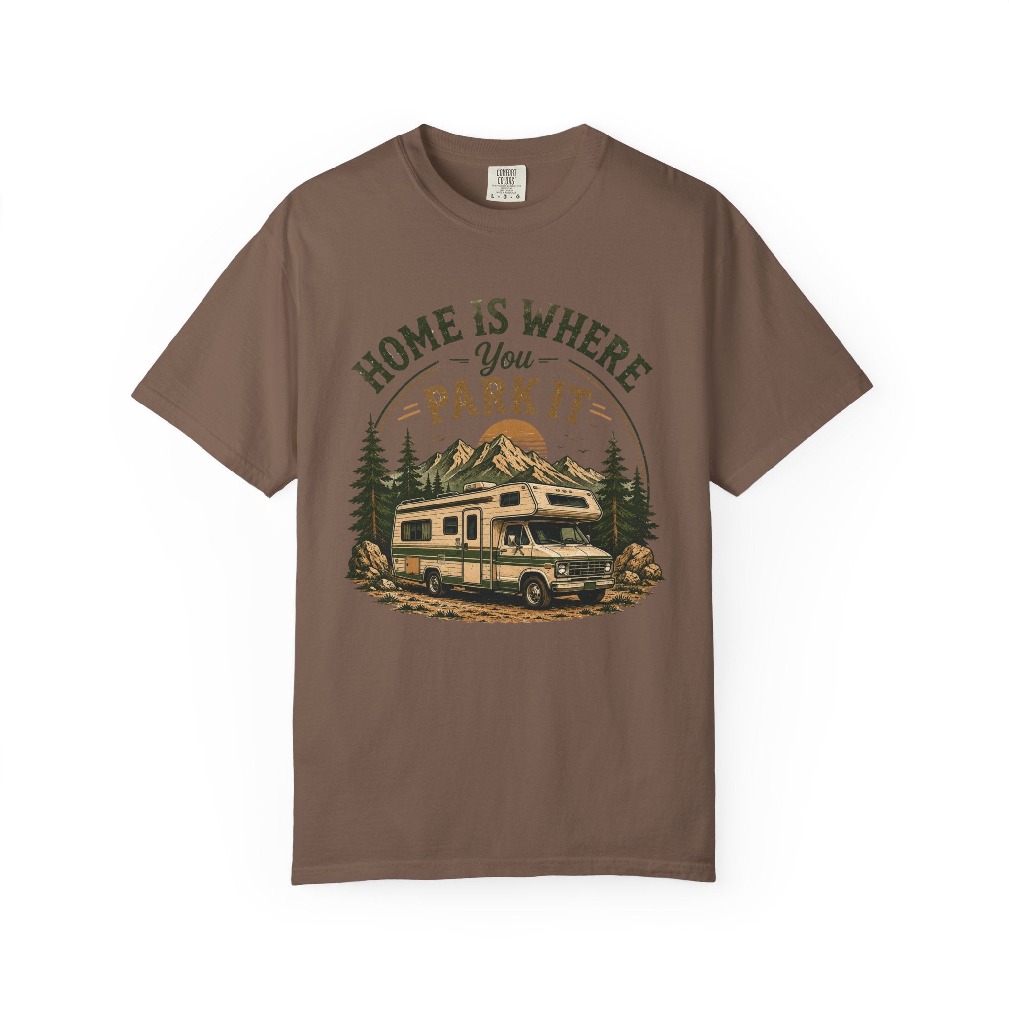 Home Is Where You Park It T-Shirt