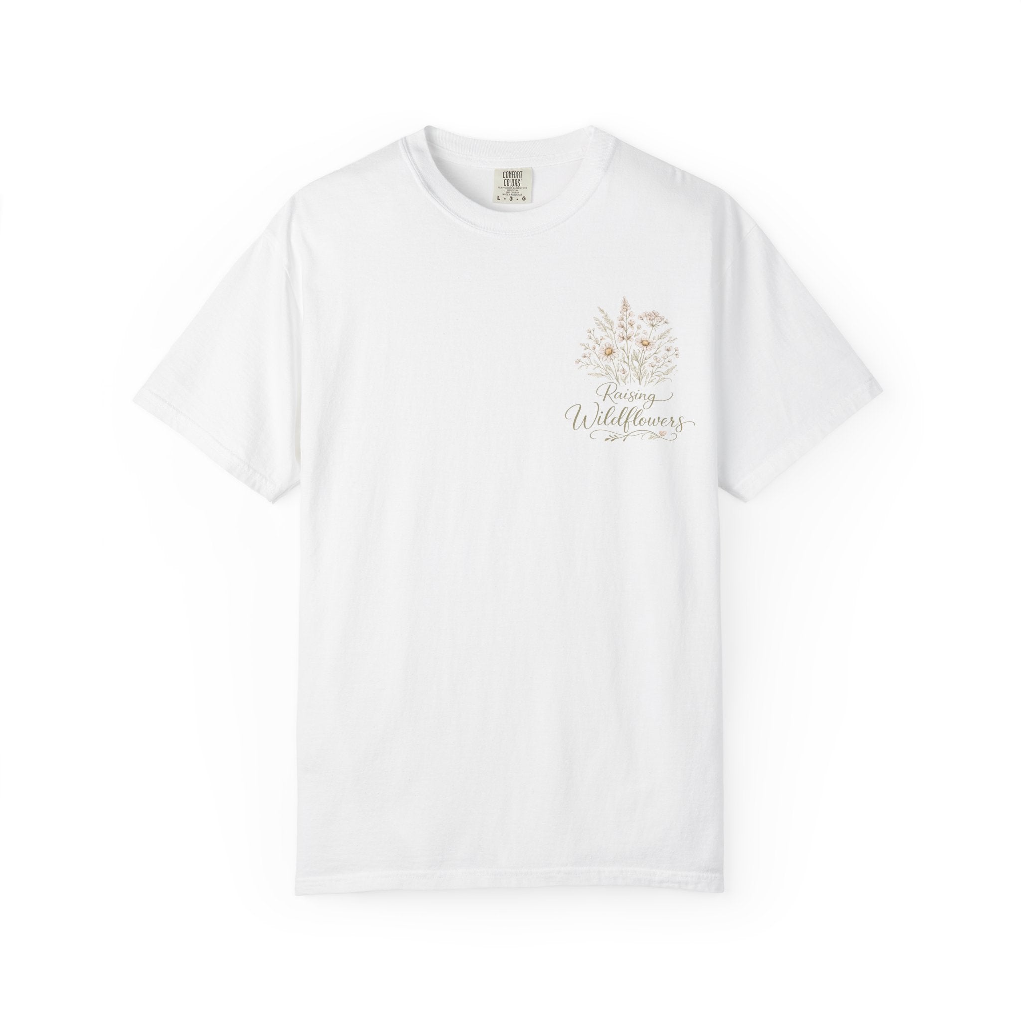 Raising Wildflowers T-Shirt