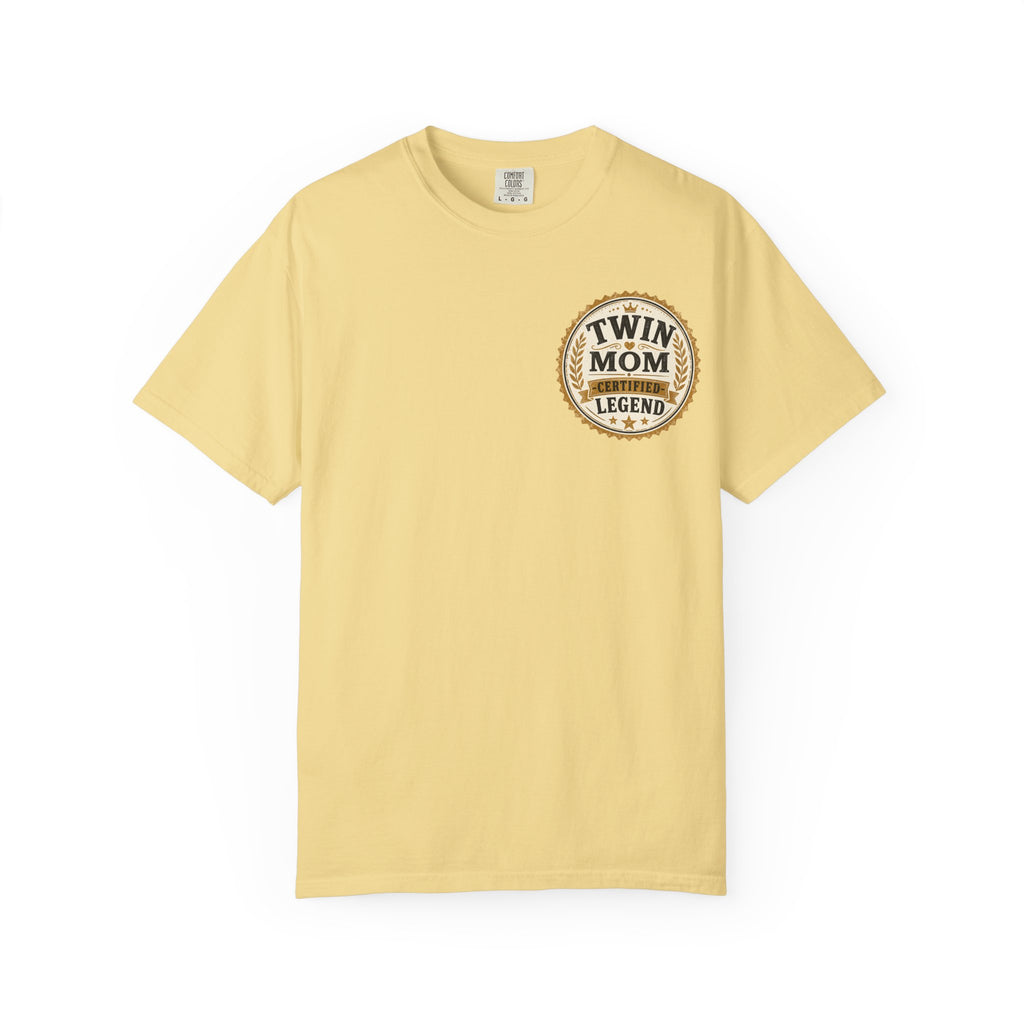 Twin Mom, Certified Legend T-Shirt