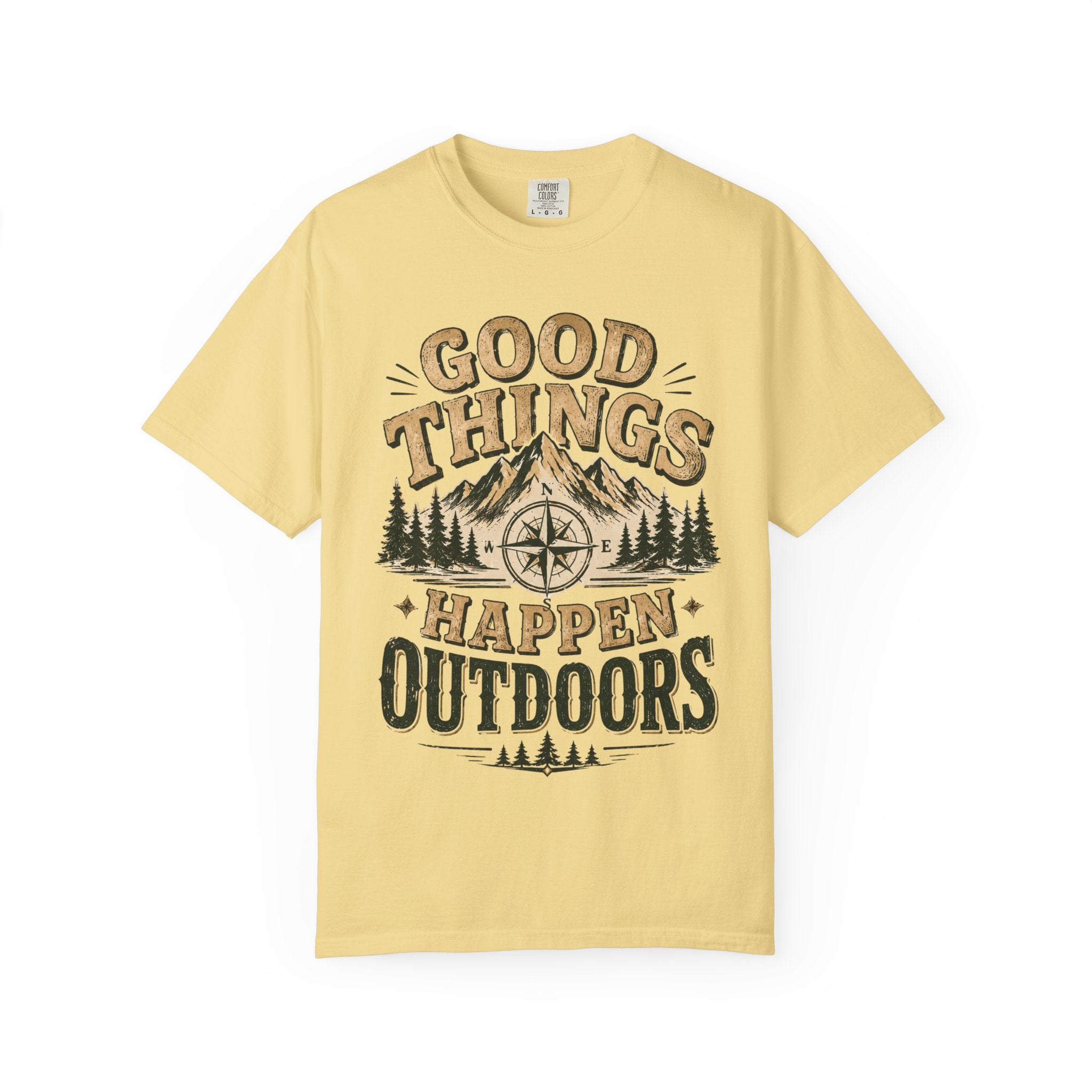 Good Things Happen Outdoors T-Shirt