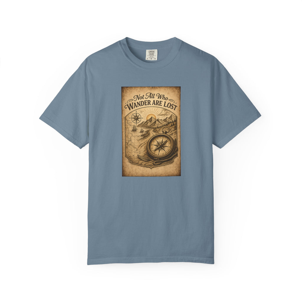 Not All Who Wander Are Lost T-Shirt
