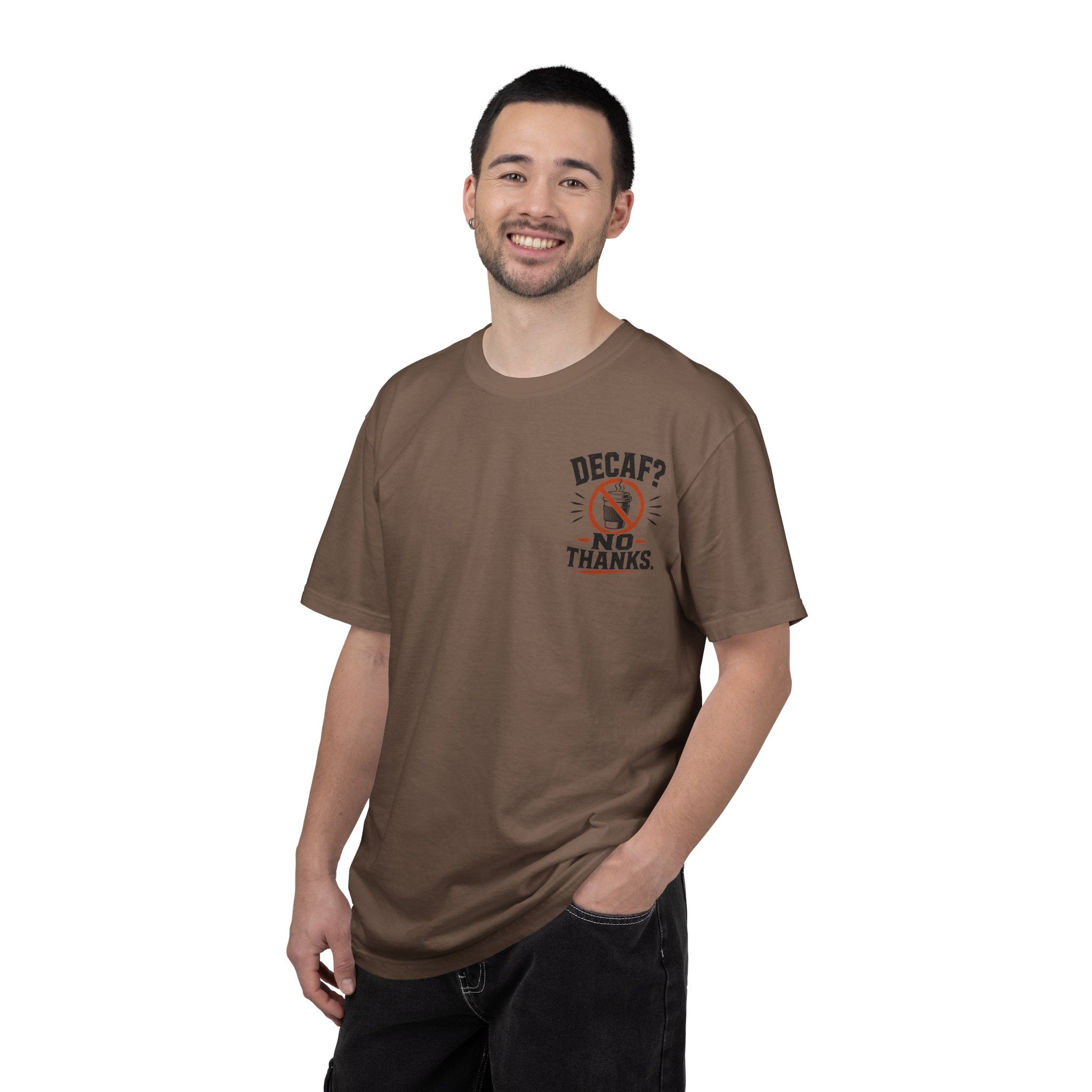 Decaf, No Thanks T-Shirt