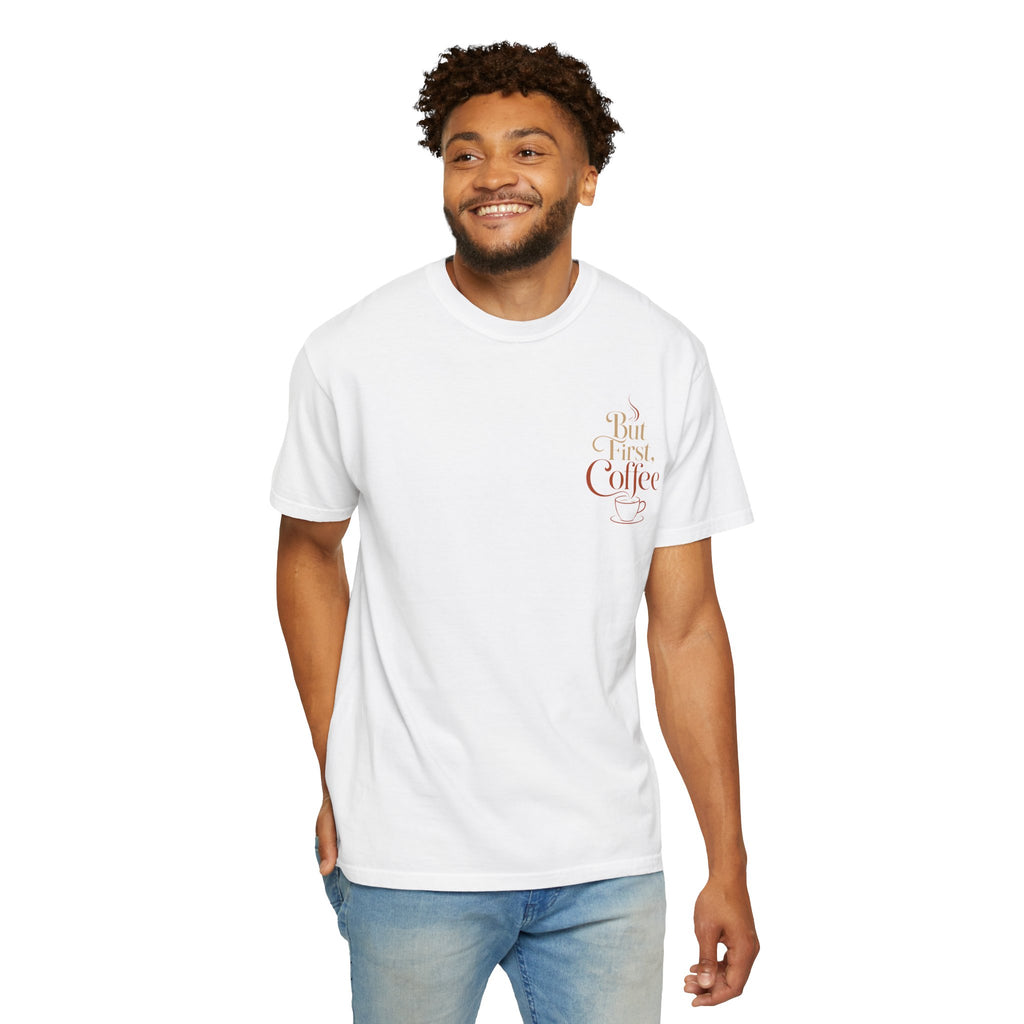 But First, Coffee T-Shirt