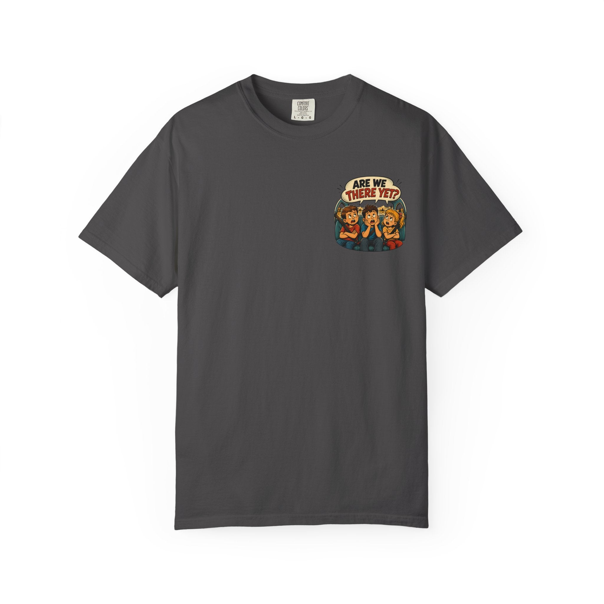 Are We There Yet? T-Shirt