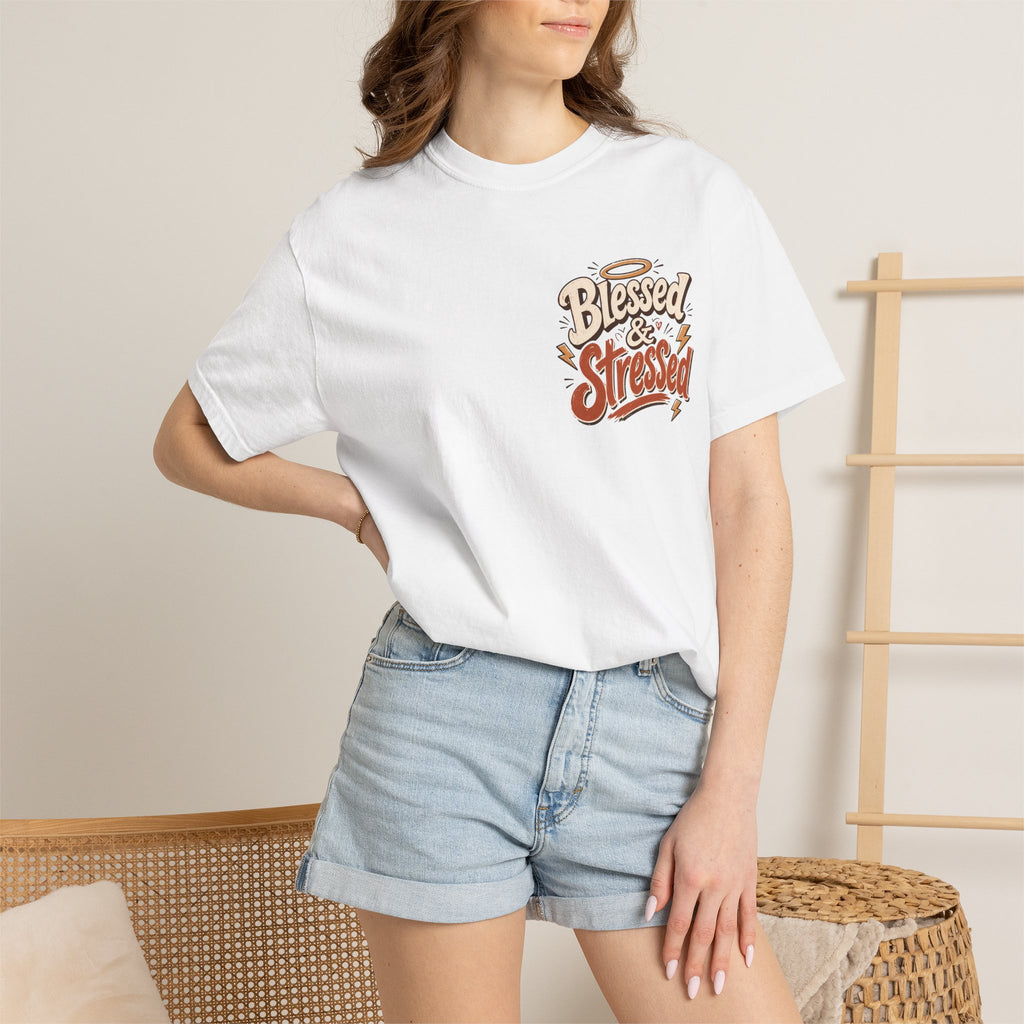 Blessed & Stressed T-Shirt