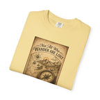 Not All Who Wander Are Lost T-Shirt