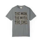 The Man, The Myth, The Legend T-Shirt