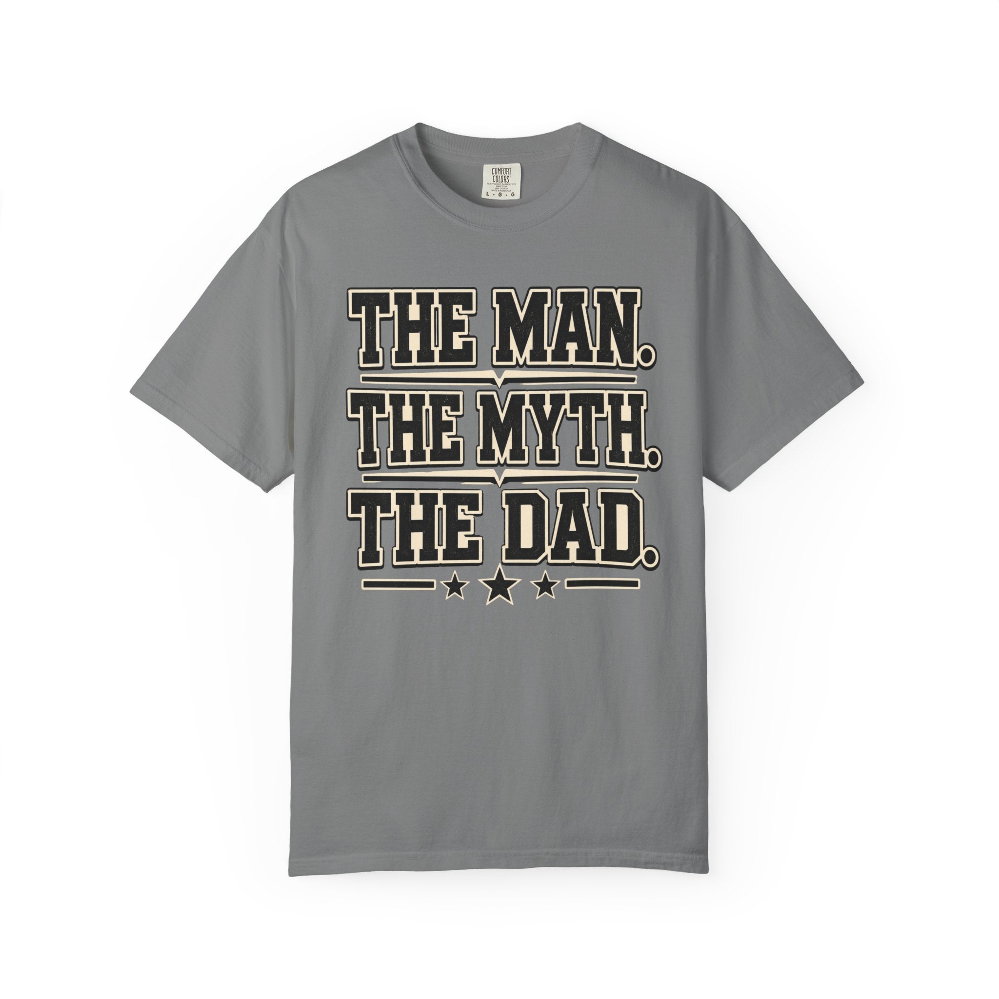 The Man, The Myth, The Legend T-Shirt