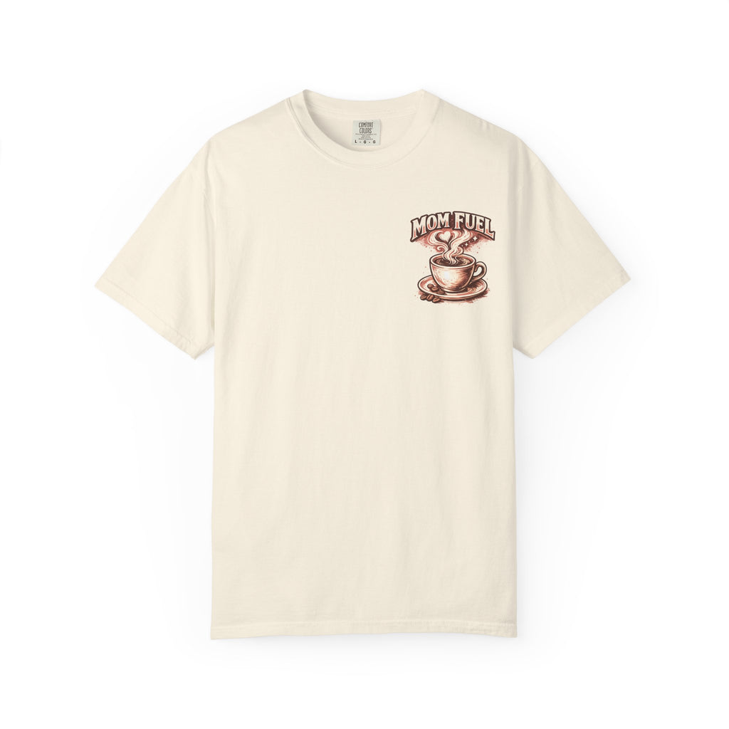Mom Fuel T-Shirt