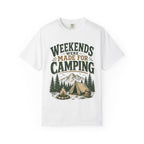 Weekends Were Made For Camping T-Shirt