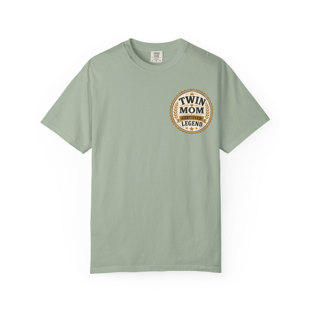 Twin Mom, Certified Legend T-Shirt