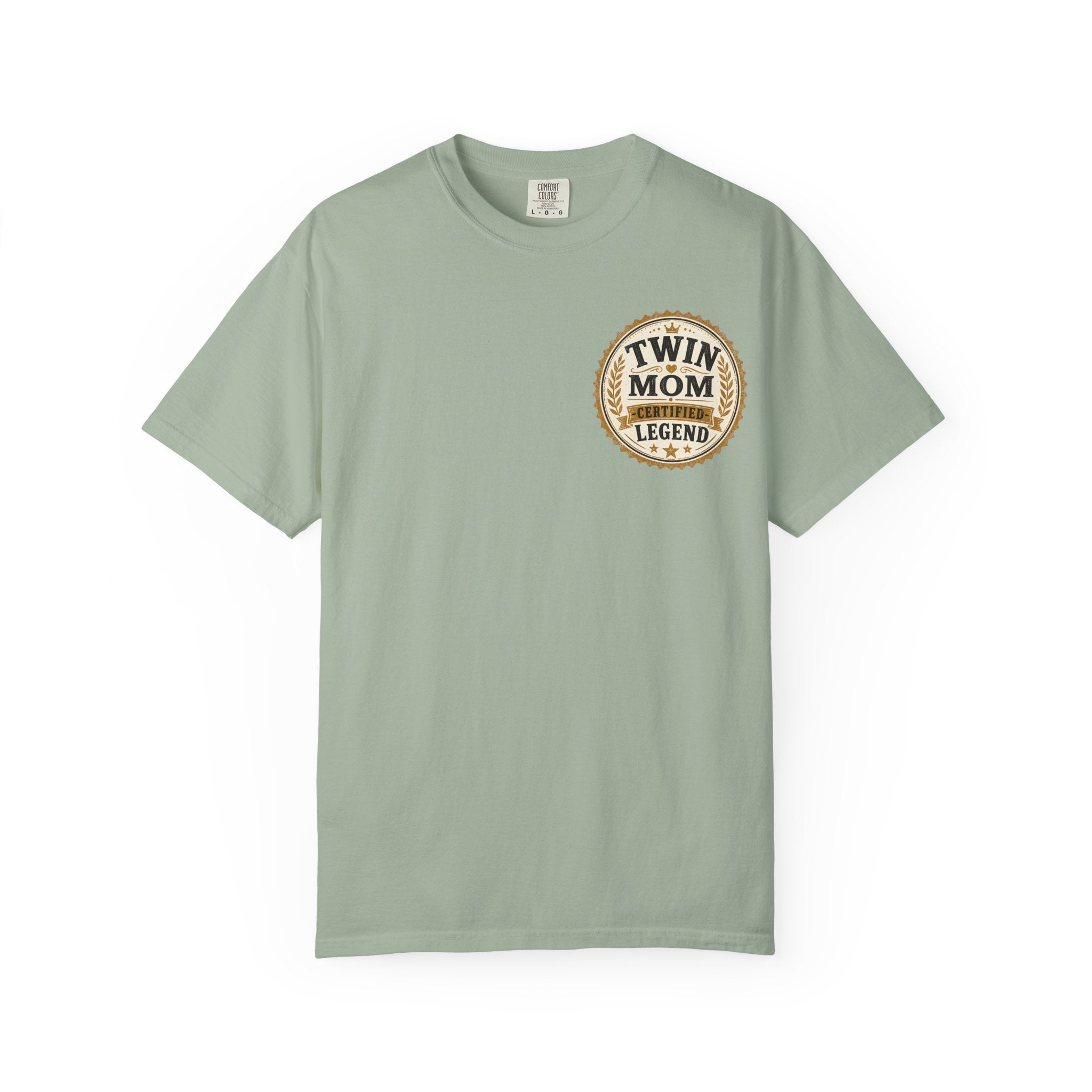 Twin Mom, Certified Legend T-Shirt